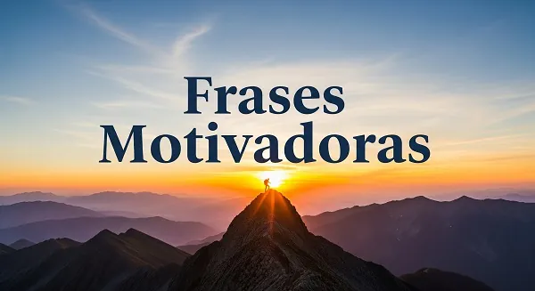 Frases Motivadoras