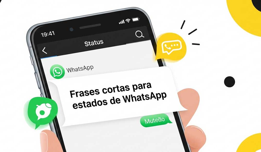 Frases cortas para estados de WhatsApp